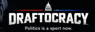 DRAFTocracy — Politics is a sport now.